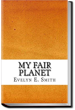 My Fair Planet | Evelyn E. Smith